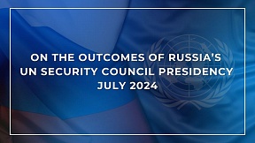 On the outcomes of Russia's UN Security Council Presidency On the outcomes of Russia's UN Security Council Presidency